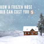 How a frozen hose bib can cost you