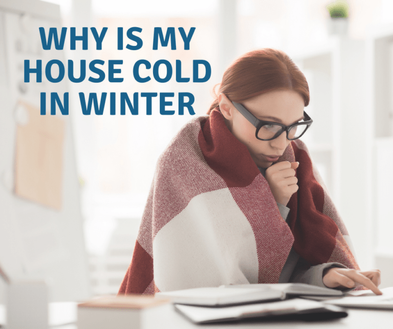 why-is-my-house-cold-in-the-winter-accurate-inspection-service